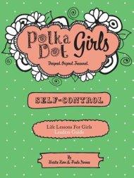 Polka Dot Girls, Self Control Leader\'s Guide