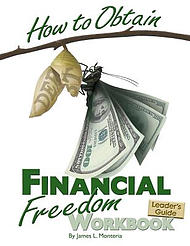 How to Obtain Financial Freedom Work Book Leader's Guide