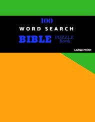 100 Word Search Bible Puzzle Book Large Print: Brain Challenging Bible Puzzles For Hours Of Fun