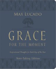Grace for the Moment Volume I, Note-Taking Edition, Leathersoft
