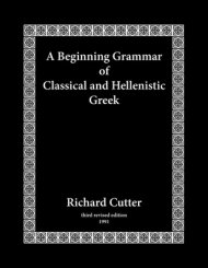 Beginning Grammar Of Classical And Hellenistic Greek