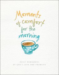 Moments of Comfort for the Morning