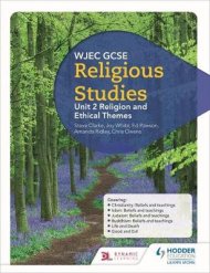 WJEC GCSE Religious Studies: Unit 2 Religious responses to Ethical Themes