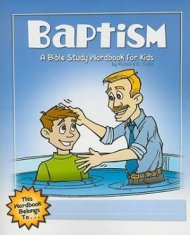 Baptism : A Bible Study Wordbook For Kids