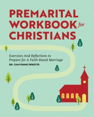 Premarital Workbook for Christians: Exercises and Reflections to Prepare for a Faith-Based Marriage