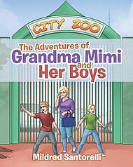 The Adventures of Grandma Mimi and Her Boys