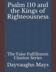 Psalm 110 and the Kings of Righteousness: The False Fulfillment Citation Series
