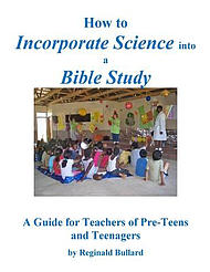 How to Incorporate Science into a Bible Study: A Guide for Teachers of Pre-Teens and Teenagers