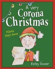 A Very Corona Christmas: Santa Stays Home