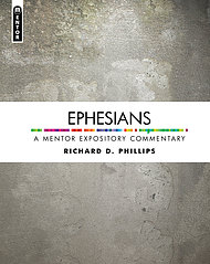 Ephesians: A Mentor Expository Commentary