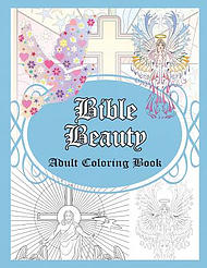 Bible Beauty: Adult Coloring Book