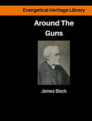 Around the Guns: Sundays in Camp Sermons