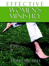 Effective Women\'s Ministry In The 21st Century