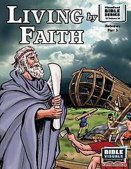 Living by Faith: New Testament Volume 38: Hebrews Part 5