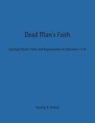 Dead Man's Faith: Spiritual Death, Faith, and Regeneration in Ephesians 2:1-10