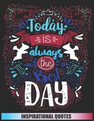 Inspirational Quotes: 54 Motivational & Inspirational Quotes To Color For Kids And Adults