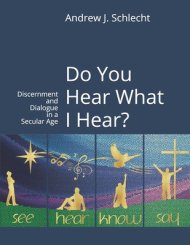 Do You Hear What I Hear?: Discernment and Dialogue in a Secular Age