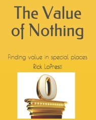 The Value of Nothing: Finding value in special places