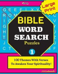 Large Print BIBLE WORD SEARCH Puzzles: 100 Themes With Verses To Awaken Your Spirituality!