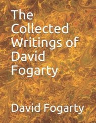 The Collected Writings of David Fogarty