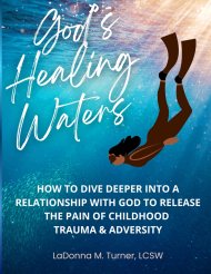 God's Healing Waters: : How to Dive Deeper into a Relationship with God to Release the Pain of Childhood Trauma & Adversity