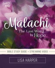 Malachi Bible Study Guide plus Streaming Video