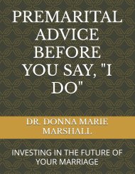 PREMARITAL ADVICE BEFORE YOU SAY, "I DO": INVESTING IN THE FUTURE OF YOUR MARRIAGE