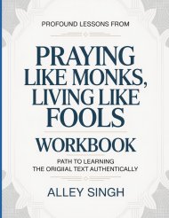Profound Lessons From Praying Like Monks, Living Like Fools: Path To Leaning The Original Text Authentically
