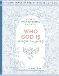 Who God Is Changes Everything: Finding Peace in the Attributes of God