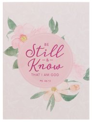 Be Still and Know Pink Floral Medium Notebook - Psalm 46:10