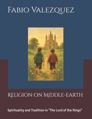 Religion on Middle-earth : Spirituality and Tradition in "The Lord of the Rings"