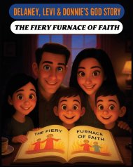 Delaney, Levi & Donnie's God's Story: The Fiery Furnace of Faith