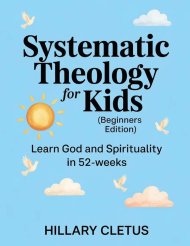 Systematic Theology for Kids (Beginners Edition) : Learn God and Spirituality in 52-Weeks