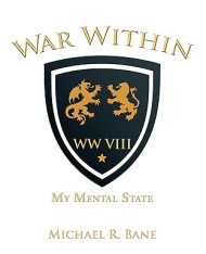 War Within: WW VIII: My Mental State