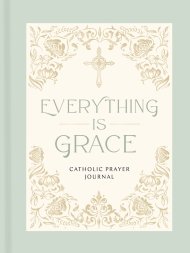 Everything is Grace