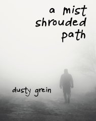 A Mist Shrouded Path
