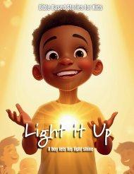 Light It Up!: A Story About Letting God's Love Shine