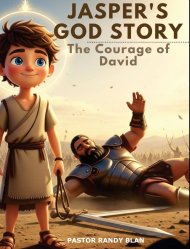 Jasper's God's Story: The Courage of David