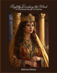 Rightly Dividing the Word: A Practical Study of Esther