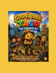 The Gospel Trail with Taco the Evangelist - Paul's Epistles Part 2