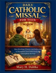 DAILY CATHOLIC MISSAL FOR TEEN: Mass Readings, Prayers, and Reflections to Strengthen Your Faith Every Day Throughout the Year