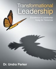 Transformational Leadership: Excellence in Leadership Today for Tomorrow