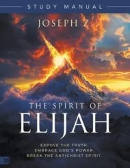 The Spirit Of Elijah Study Manual