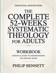 Traditional Wisdom From The Complete 52-Weeks Systematic Theology For Adults: Insightful Guide To Understanding The Original Book