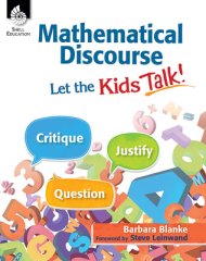Mathematical Discourse: Let The Kids Talk!