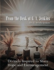 From the Desk of Dr. G. A. Jenkins: Divinely Inspired To Share Hope and Encouragement