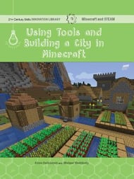 Using Tools And Building A City In Minecraft