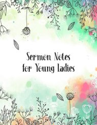 Sermon Notes for Young Ladies: A Perfect Place for Reflection and Prayer