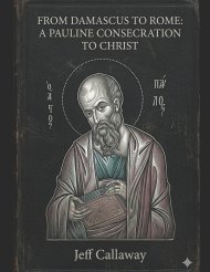 From Damascus to Rome: A Pauline Consecration to Christ