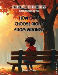 Questions Children Ask: How Can I Choose Right From Wrong?